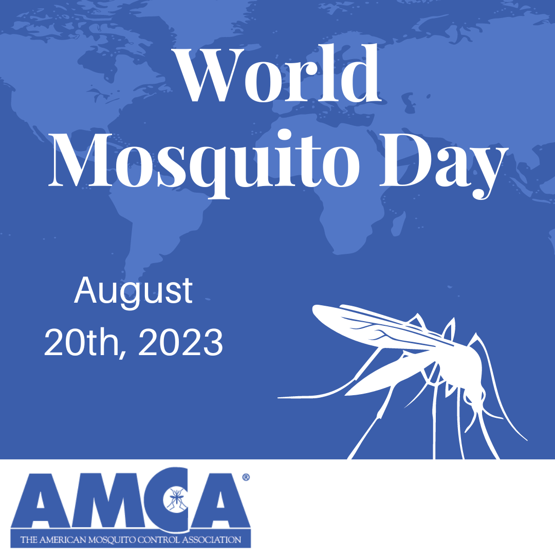 World Mosquito Day American Mosquito Control Association