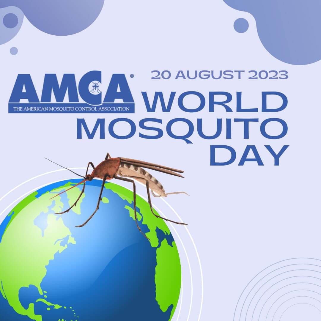 World Mosquito Day American Mosquito Control Association